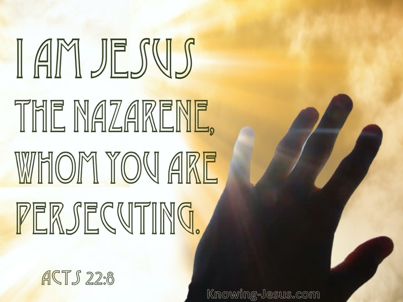Acts 22:8 Jesus The Nazarene, Whom You Are Persecuting (black)
